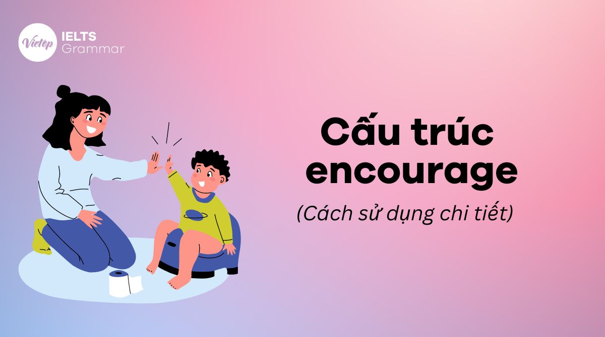 Cấu trúc encourage