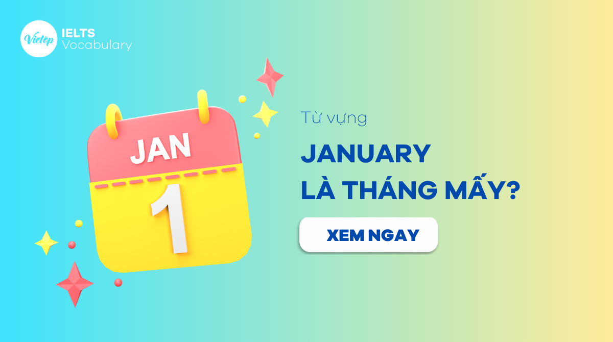 January là tháng mấy