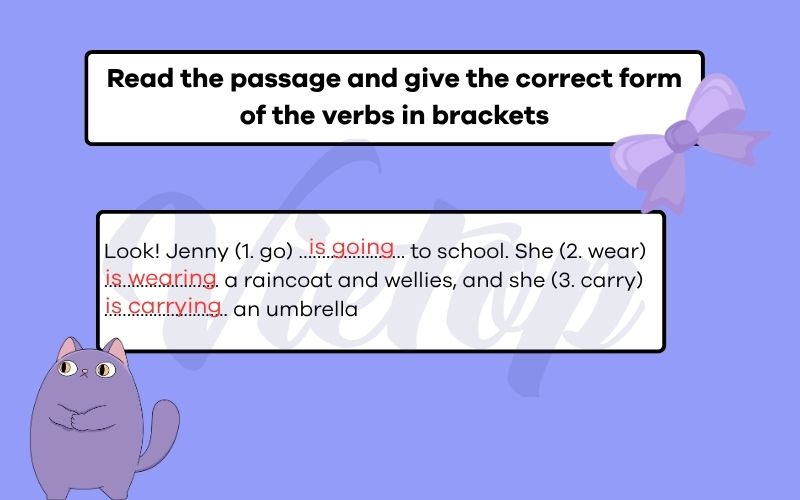 Read the passage and give the correct form of the verbs in brackets