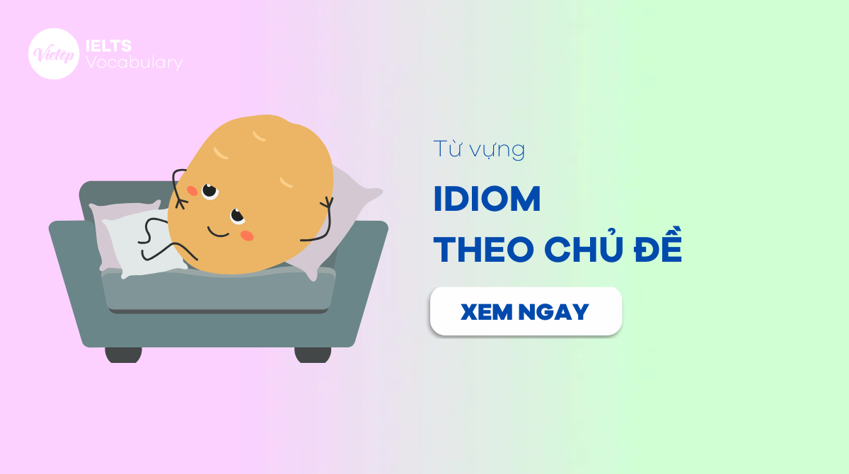 idioms thông dụng