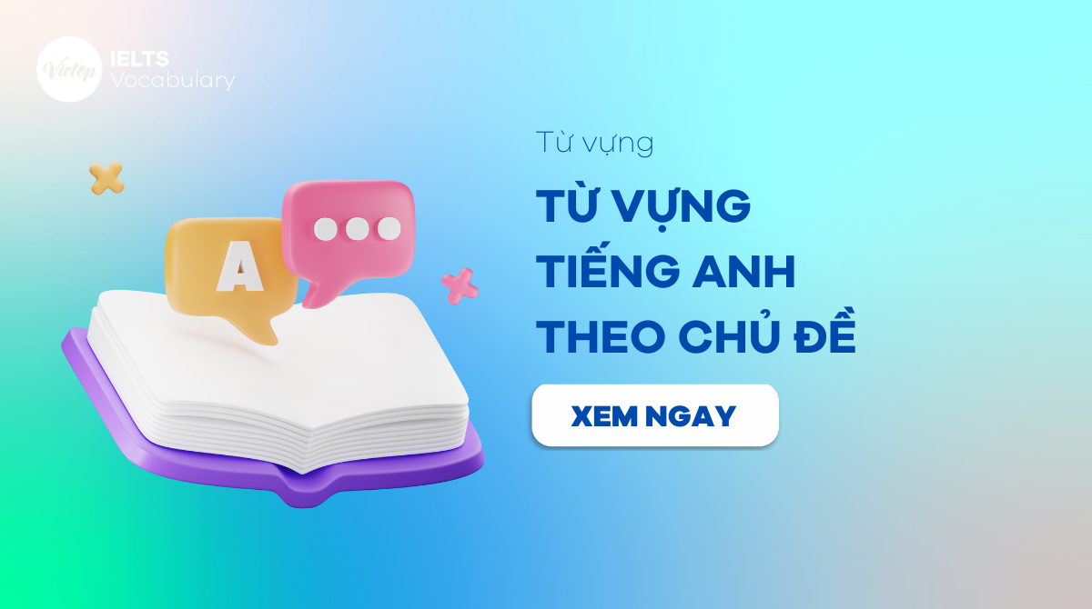 từ vựng tiếng Anh theo chủ đề