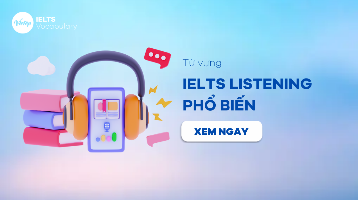 từ vựng IELTS Listening