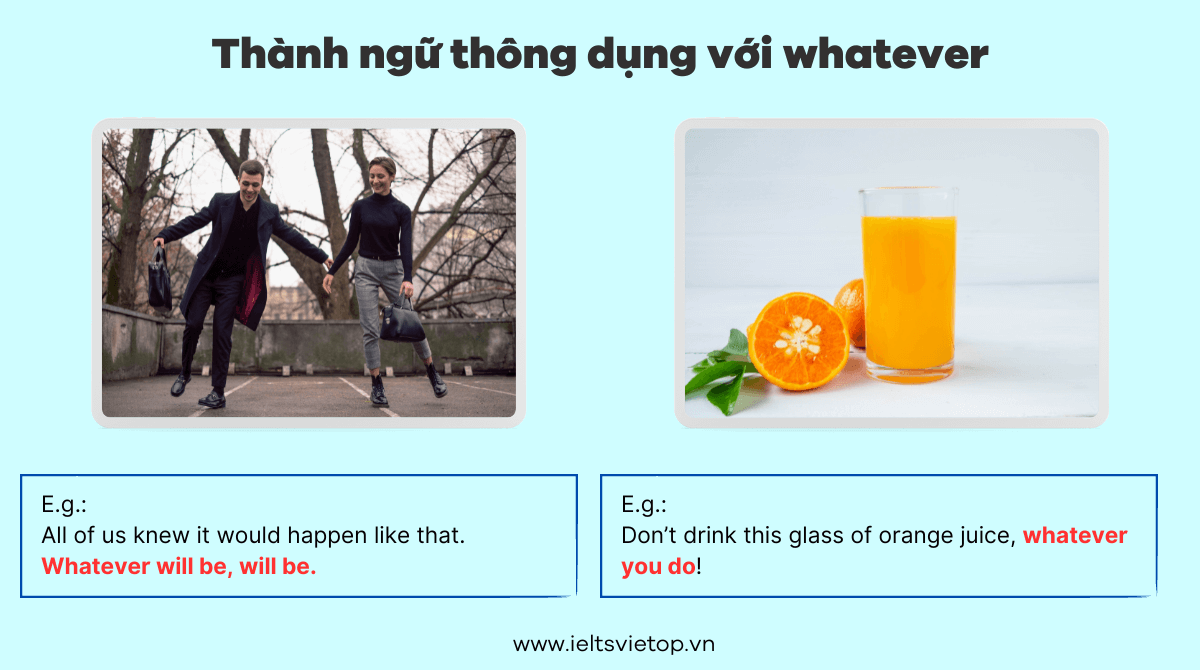 Một số thành ngữ thông dụng với whatever