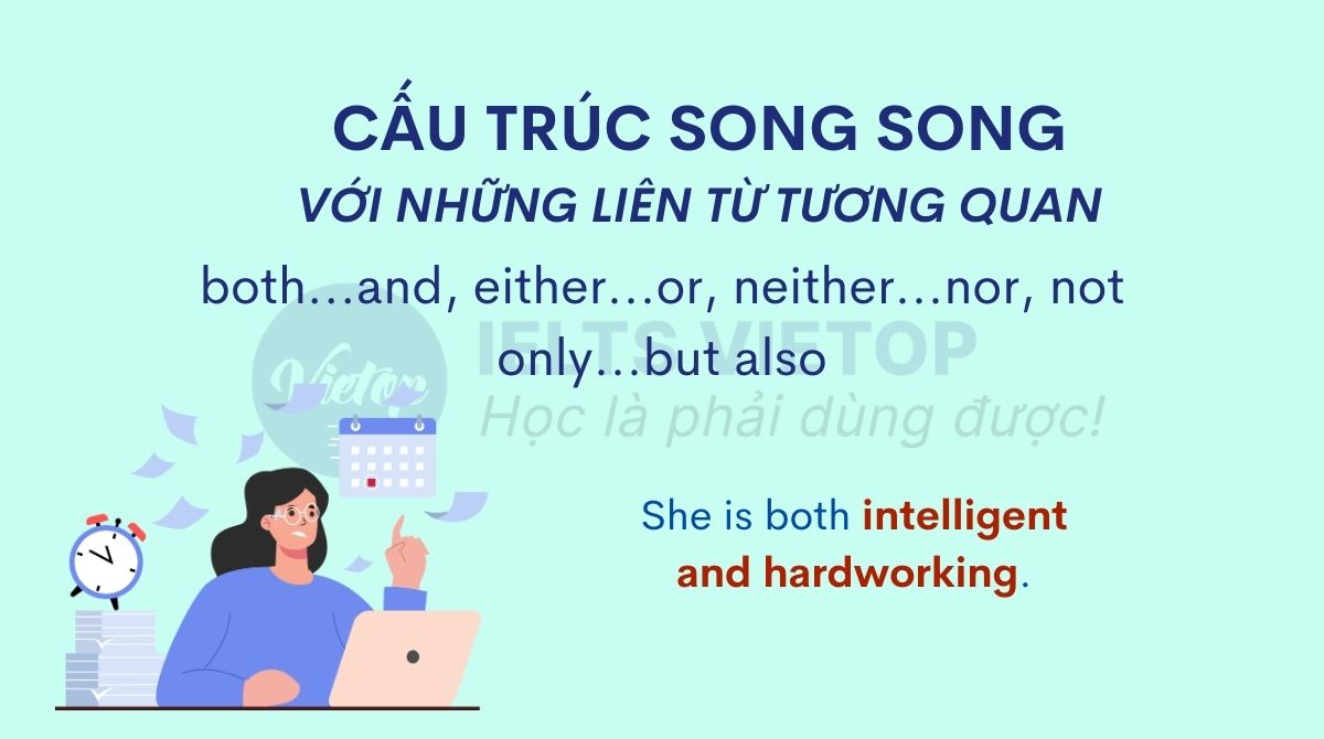 Sử dụng cấu trúc song song với những liên từ tương quan