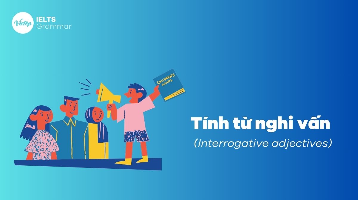 Tính từ nghi vấn trong tiếng Anh