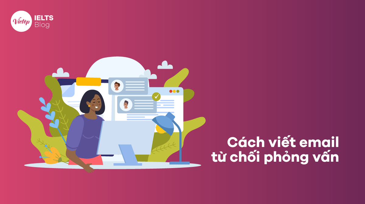 Cách viết email từ chối phỏng vấn