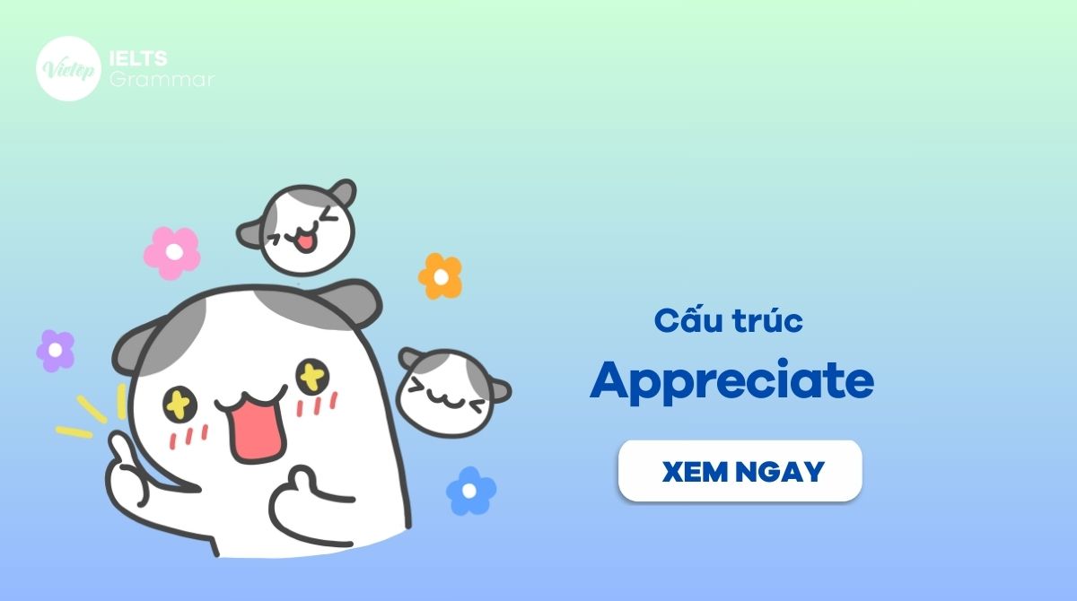 cấu trúc appreciate