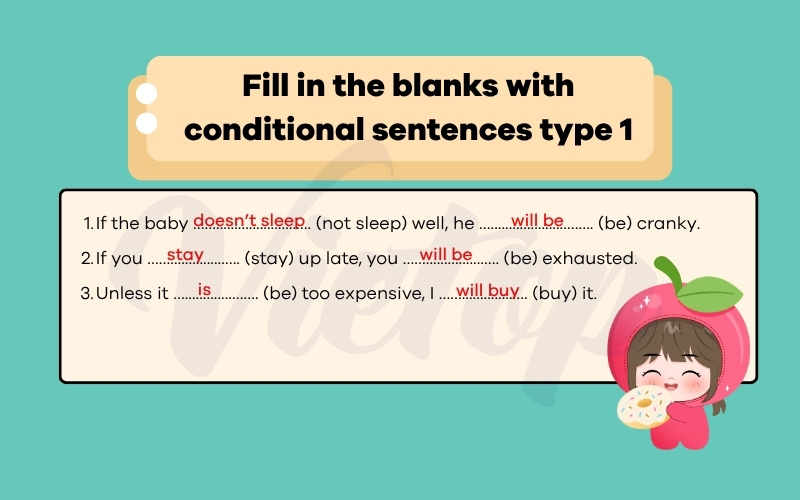 Fill in the blanks with conditional sentences type 1