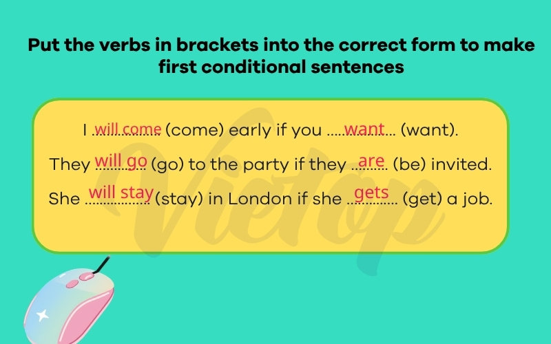 Put the verbs in brackets into the correct form to make first conditional sentences