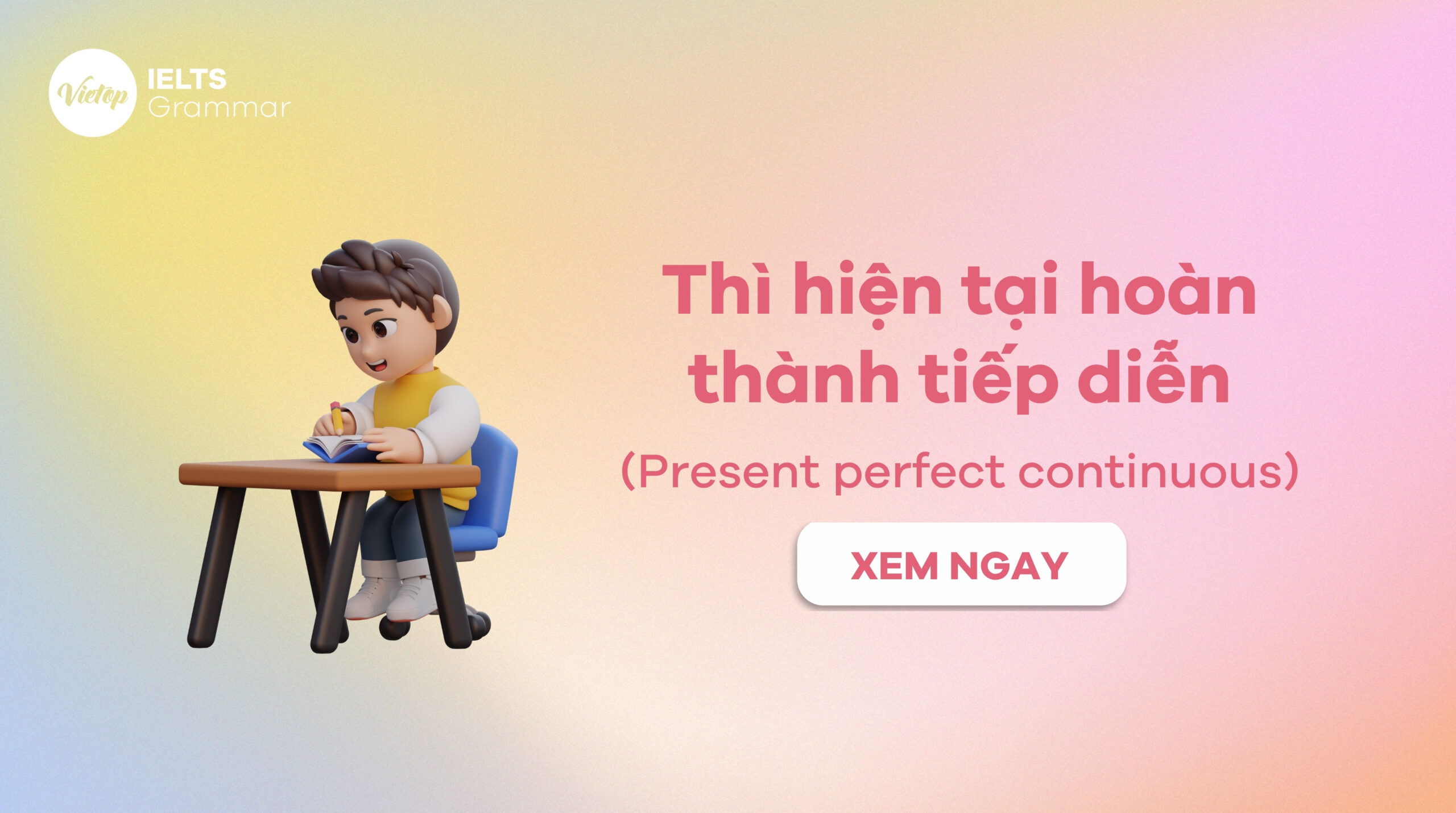 Thì hiện tại hoàn thành tiếp diễn