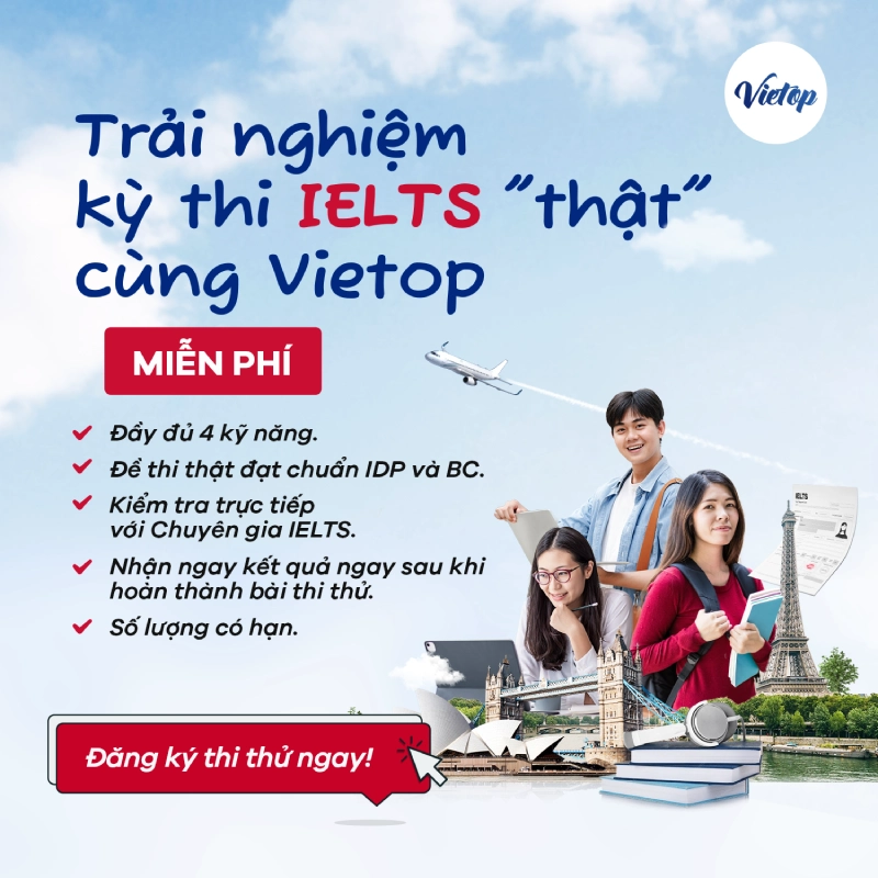 Trải nghiệm kỳ thi thử IELTS miễn phí tại IELTS Vietop