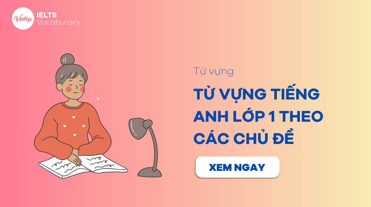 Từ vựng tiếng Anh lớp 1