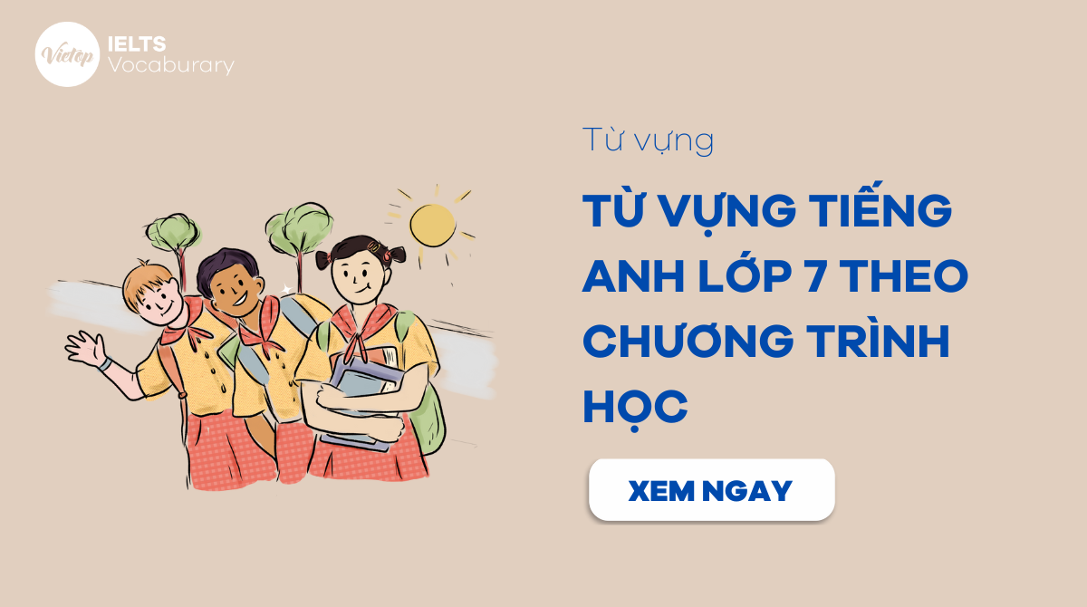 từ vựng tiếng Anh lớp 7