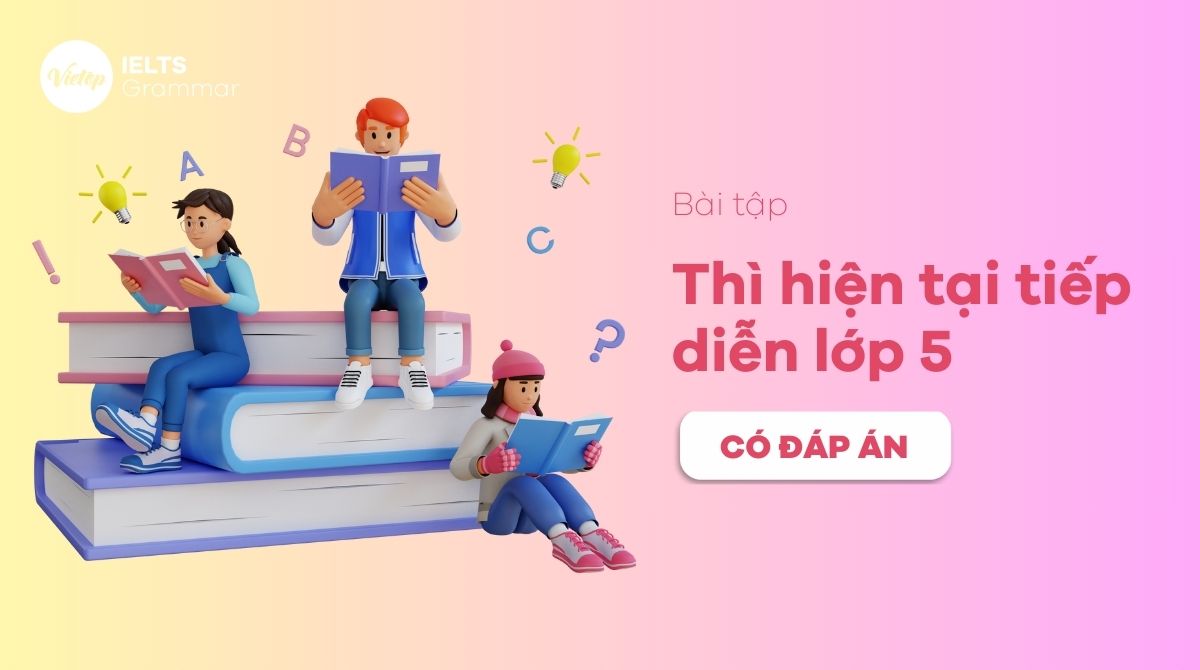 Bài tập thì hiện tại tiếp diễn lớp 5