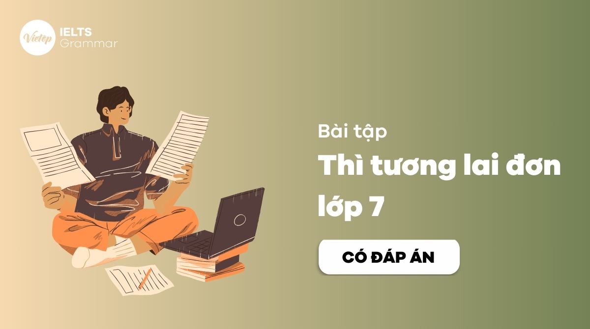 Bài tập thì tương lai đơn lớp 7