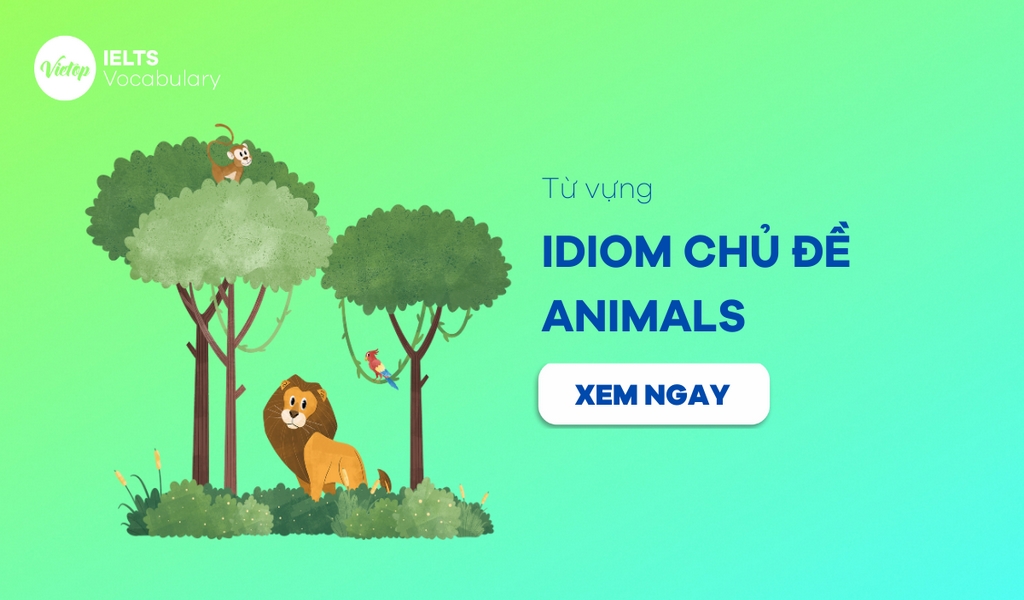 idioms chủ đề Animal