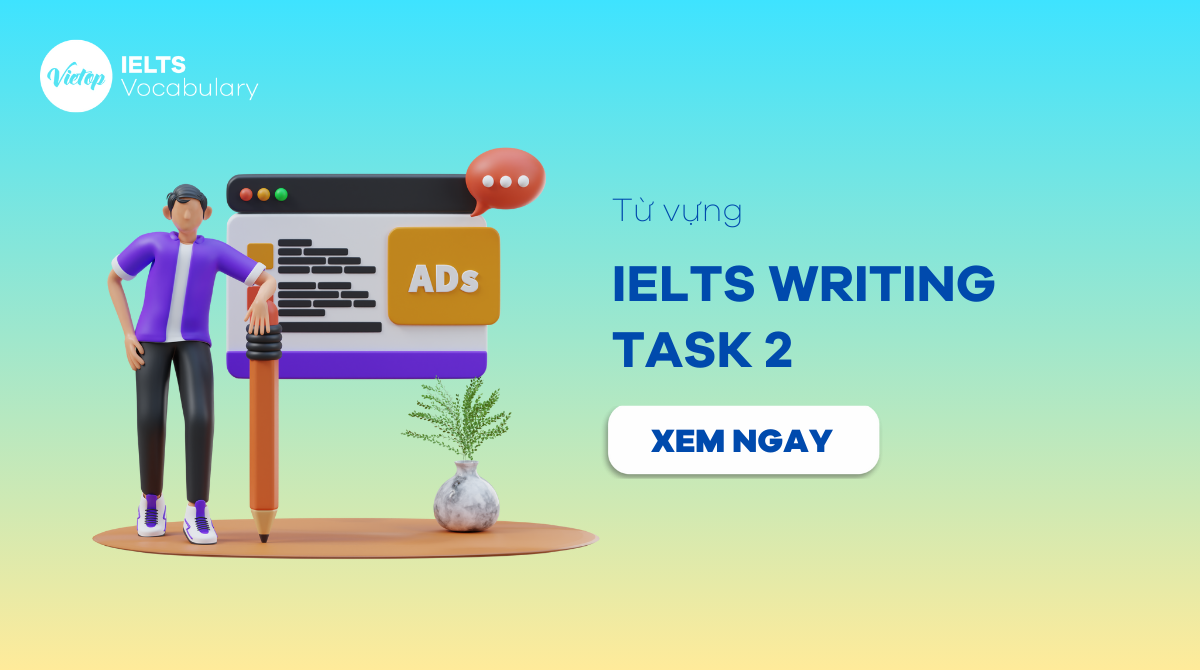 từ vựng IELTS Writing Task 2