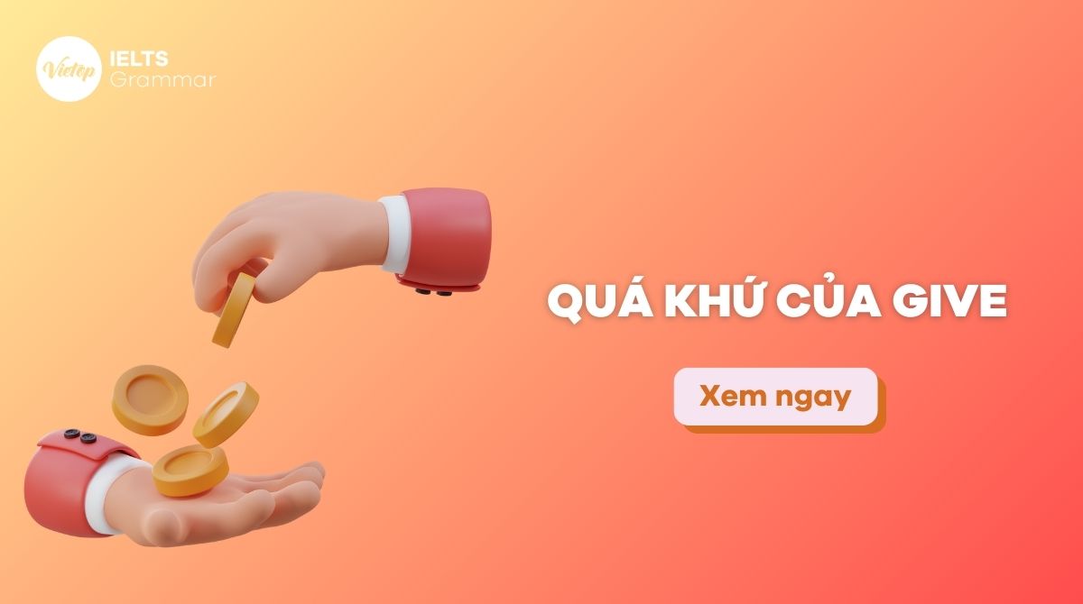 Quá khứ của give