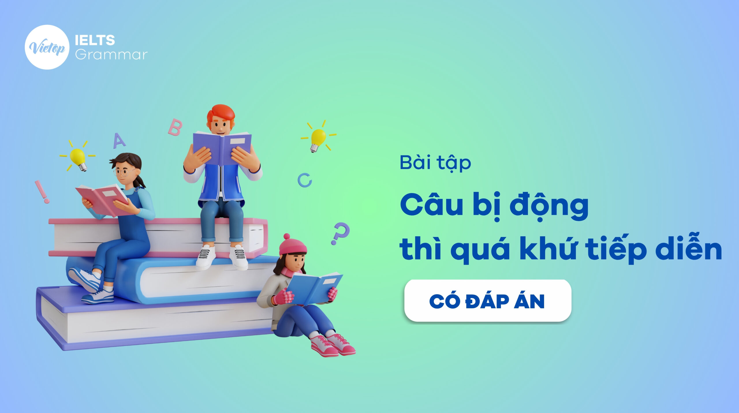 Bài tập câu bị động thì quá khứ tiếp diễn