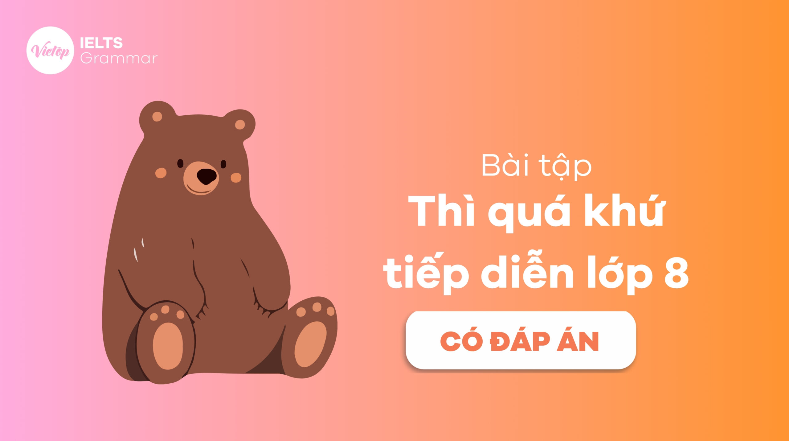 Bài tập thì quá khứ tiếp diễn lớp 8