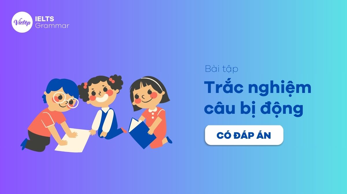 bài tập trắc nghiệm câu bị động