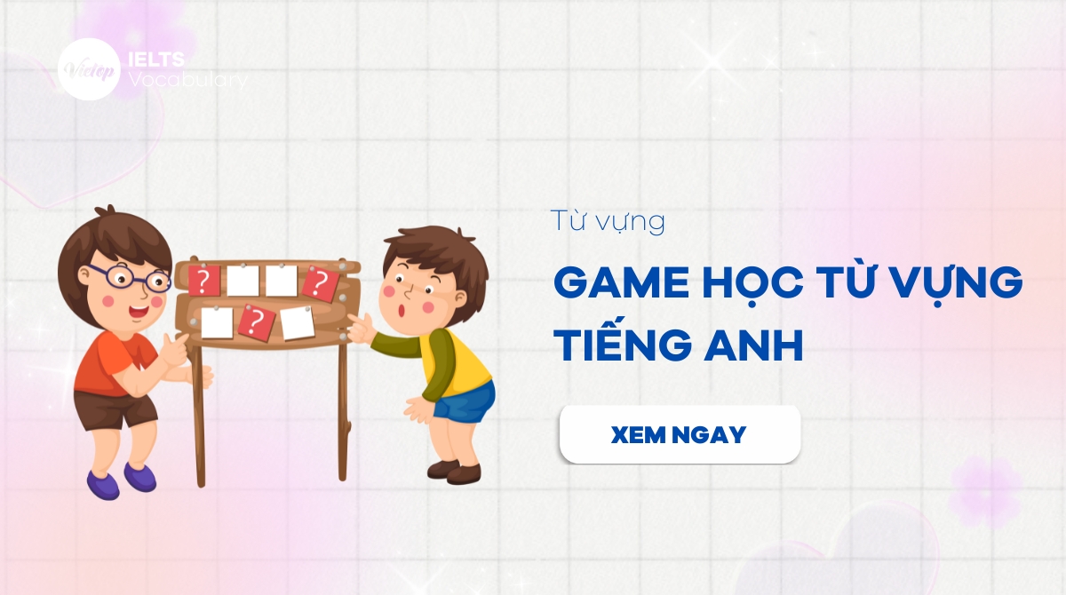 game học từ vựng tiếng Anh