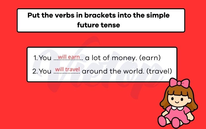 Put the verbs in brackets into the simple future tense