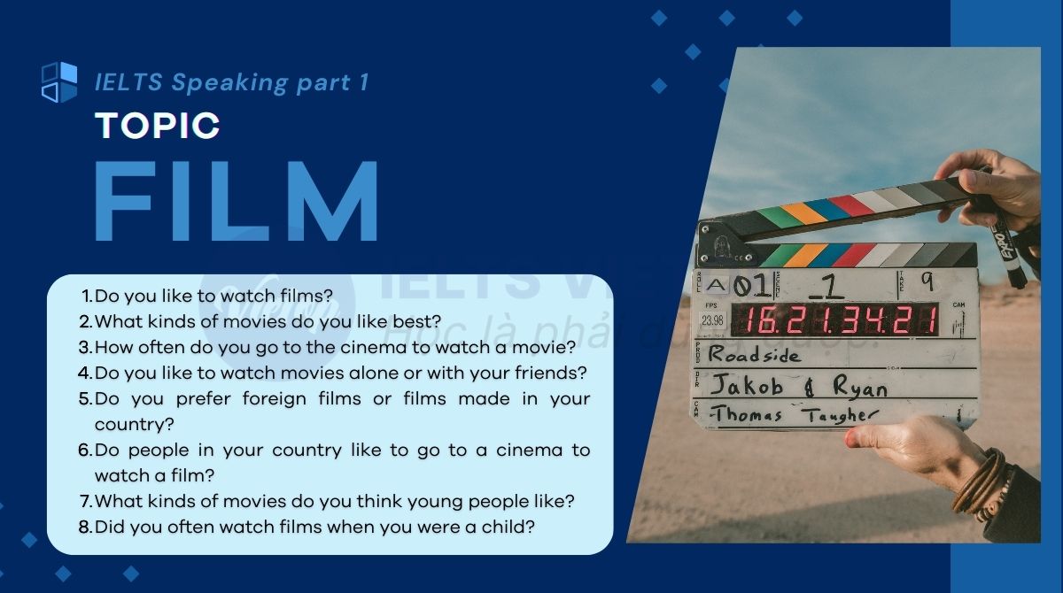 Topic film - IELTS Speaking Part 1