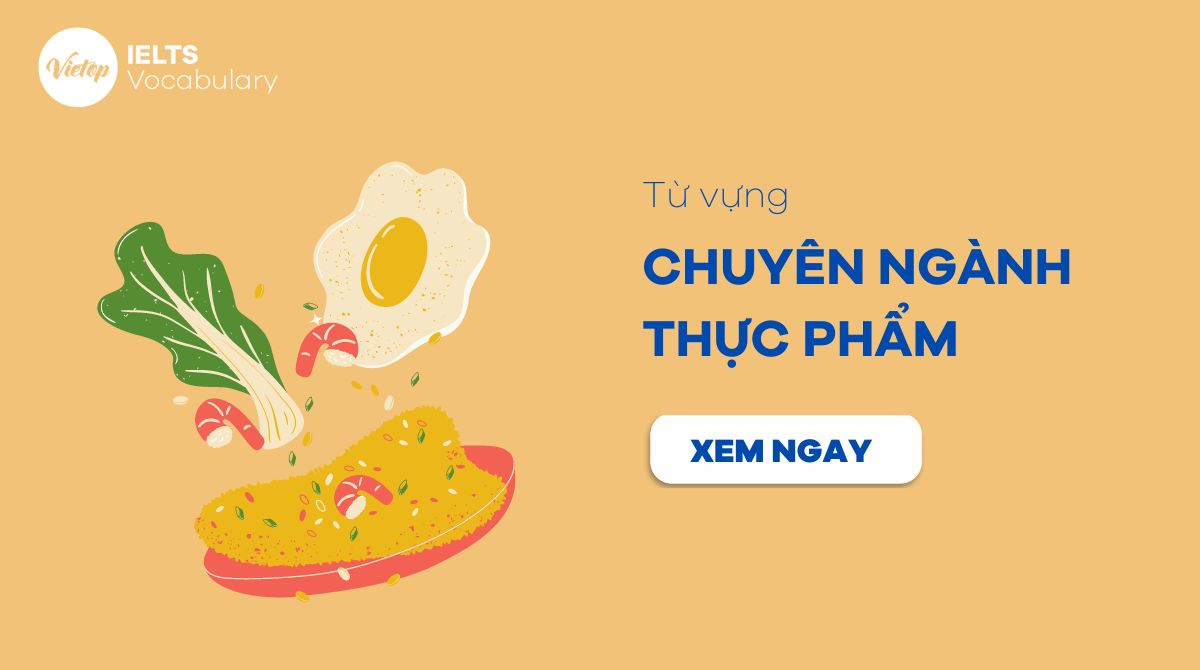 từ vựng tiếng Anh chuyên ngành thực phẩm