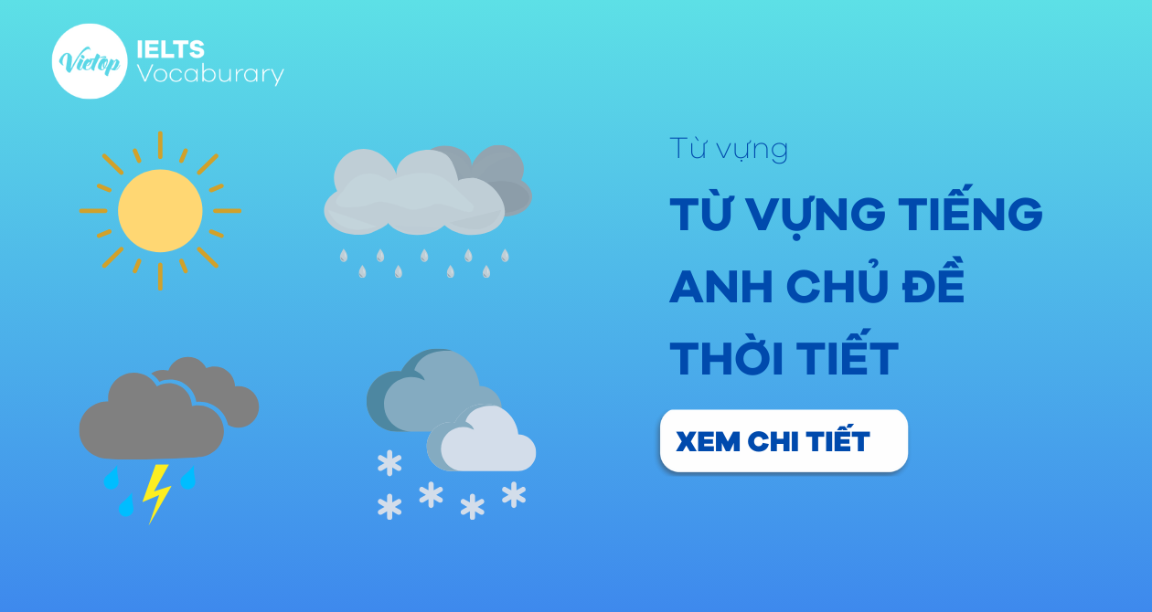 Từ vựng tiếng Anh chủ đề thời tiết