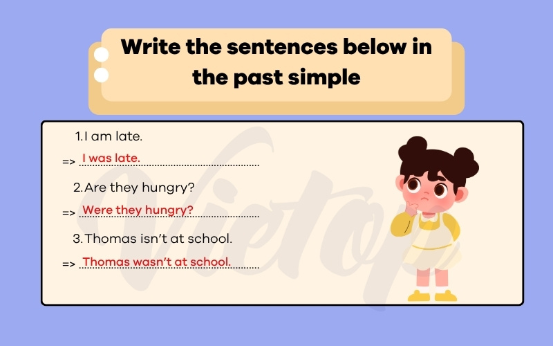 Write the sentences below in the past simple