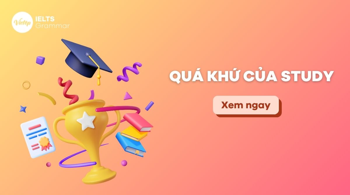 Quá khứ của study