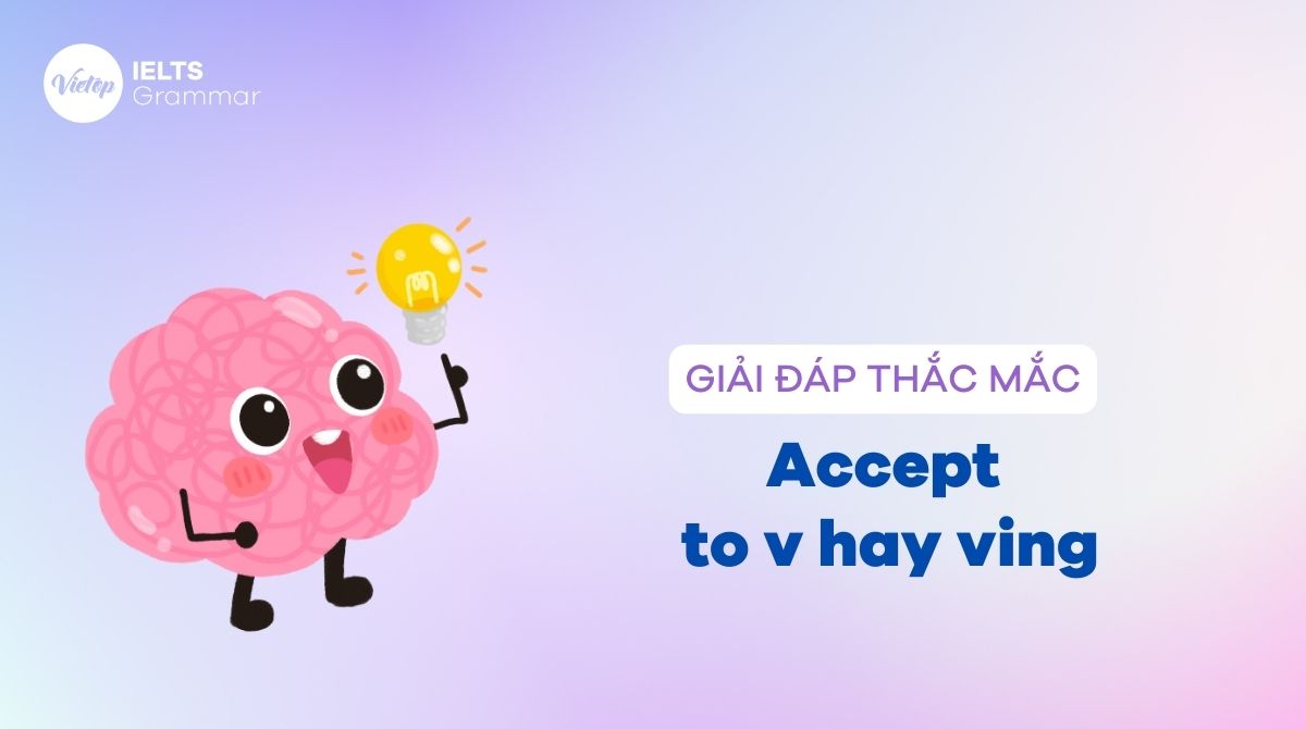 Accept to V hay Ving