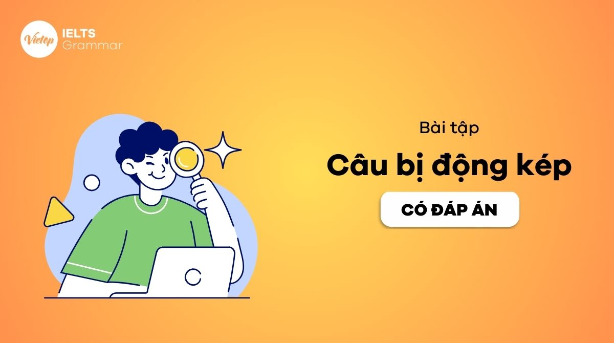 Bài tập câu bị động kép