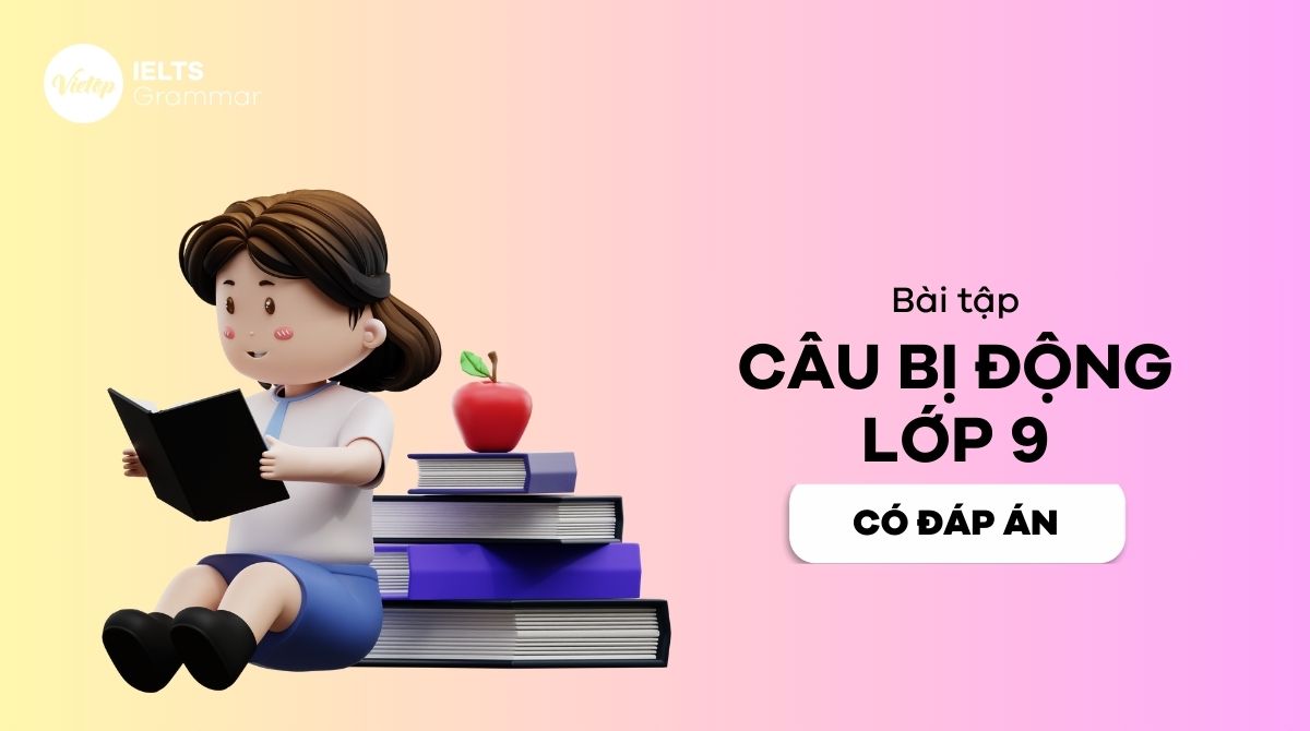 Bài tập câu bị động lớp 9