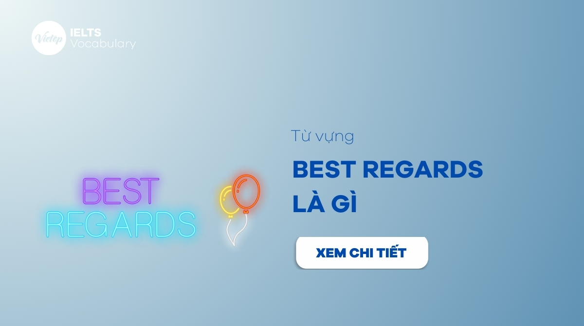 best regards là gì