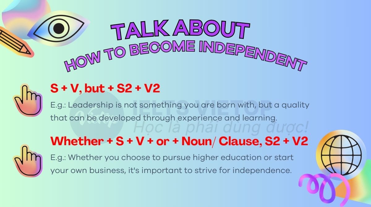 Cấu trúc cho chủ đề talk about how to become independent