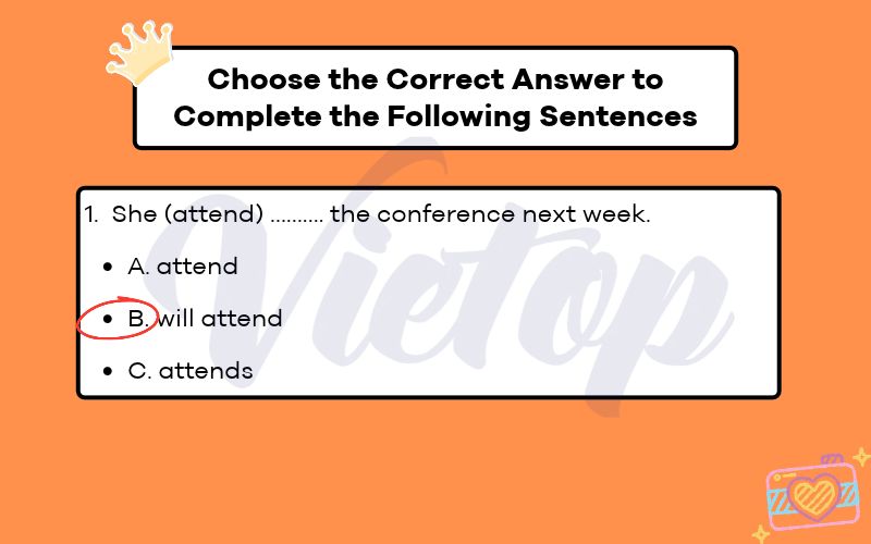 Choose the Correct Answer to Complete the Following Sentences