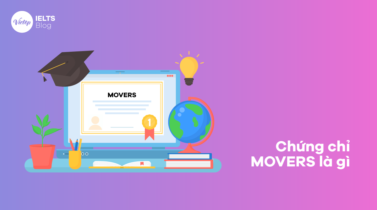 Chứng chỉ MOVERS là gì?