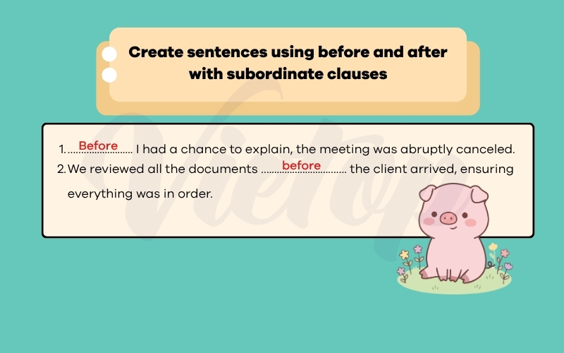 Create sentences using before and after with subordinate clauses