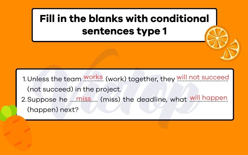 Fill in the blanks with conditional sentences type 1