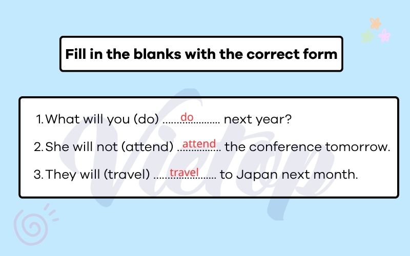 Fill in the blanks with the correct form