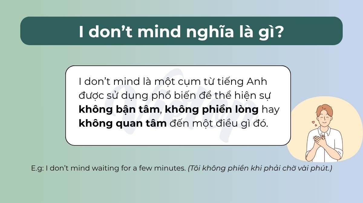 I don’t mind nghĩa là gì?