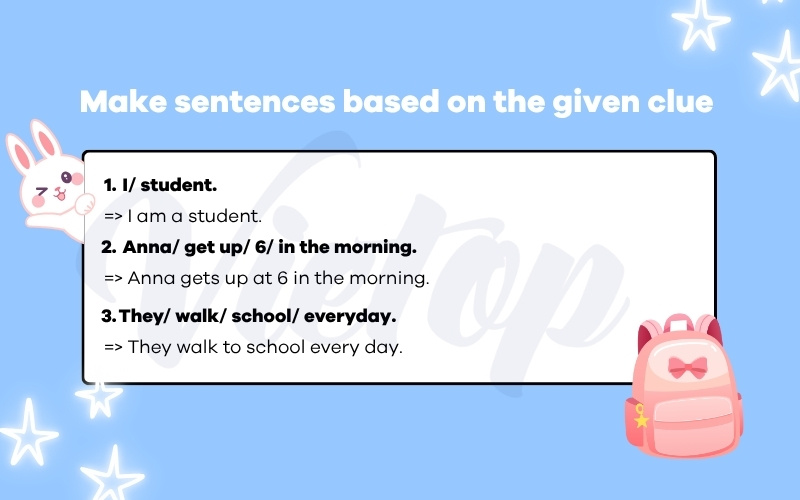 Make sentences based on the given clue