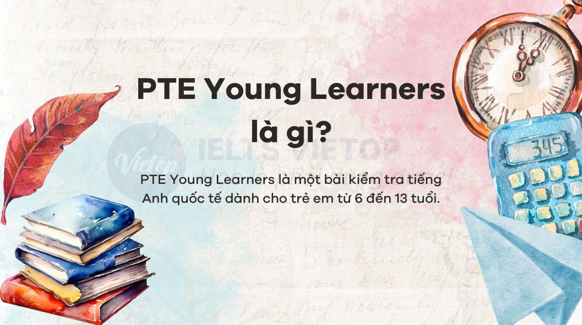 Chứng chỉ PTE Young Learners là gì