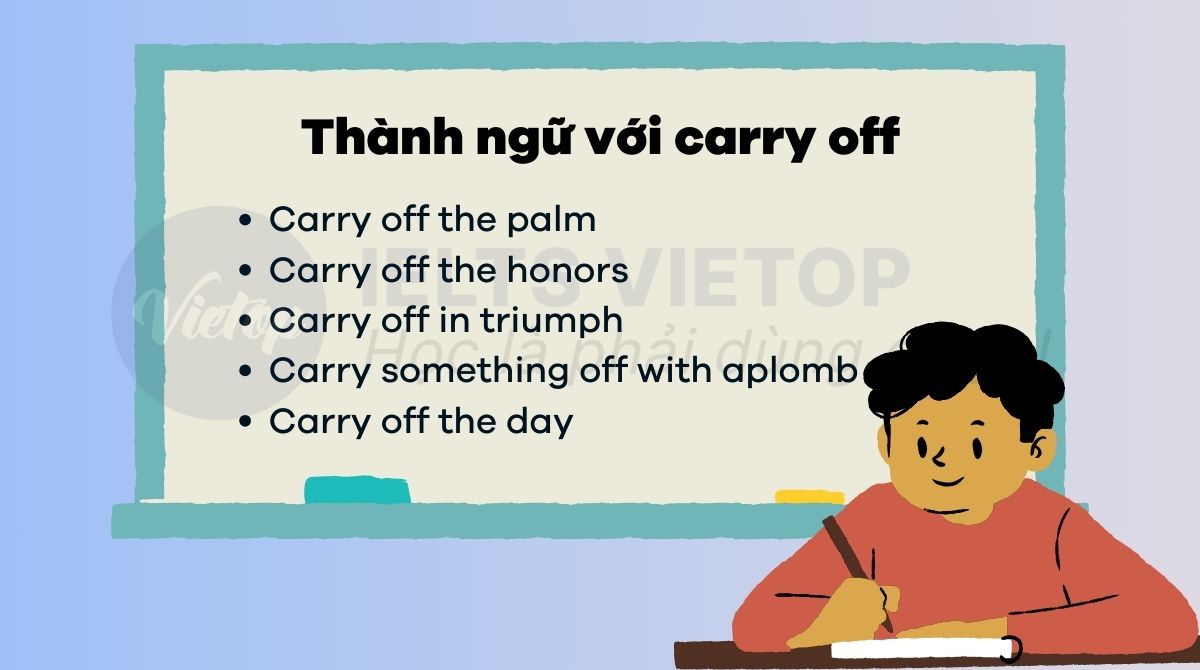 Thành ngữ với carry off