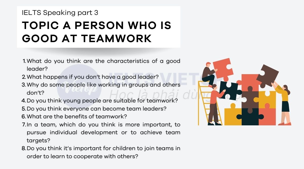 Describe a person who is good at teamwork – Bài mẫu IELTS Speaking part 3