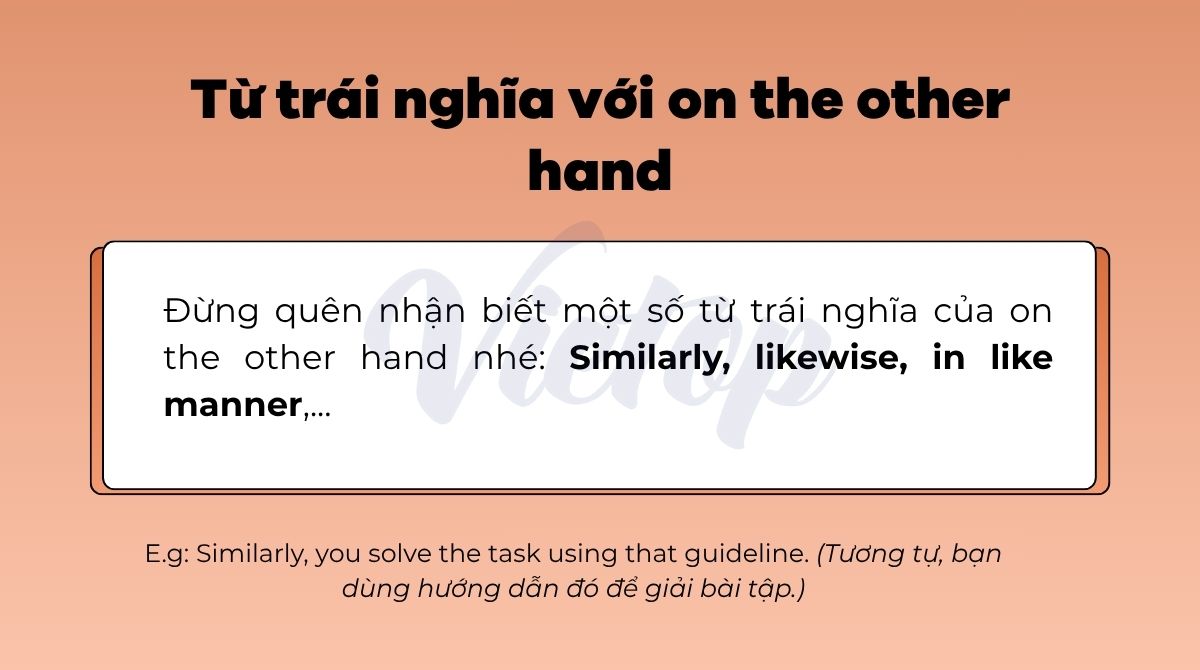 Từ trái nghĩa với on the other hand