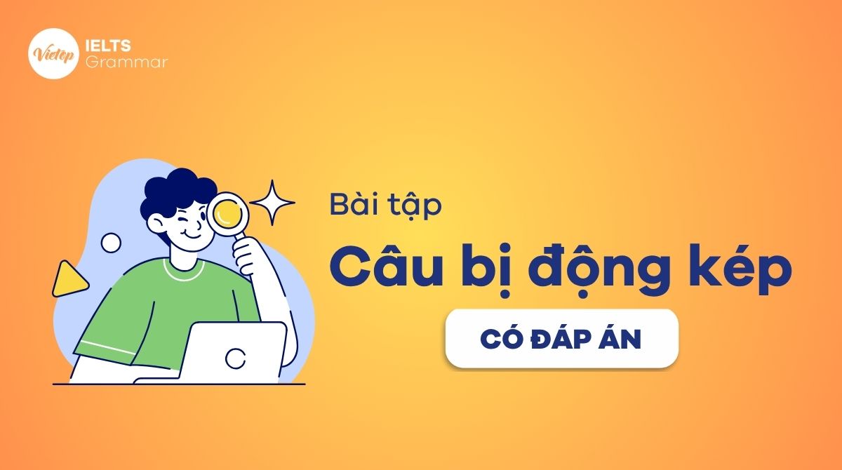 Bài tập câu bị động kép