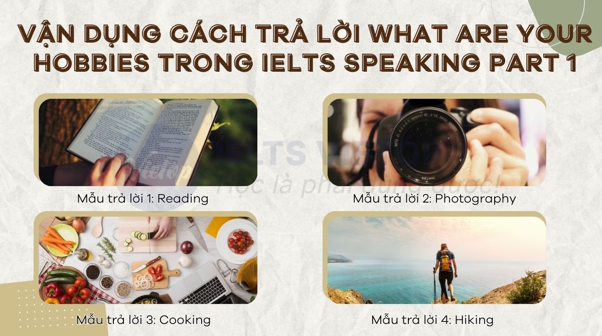 Cách trả lời what are your hobbies trong IELTS Speaking part 1